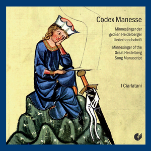 Codex Manesse. Grosse Heidelberger Liederhandschrift