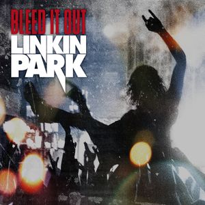 Bleed It Out (Single)