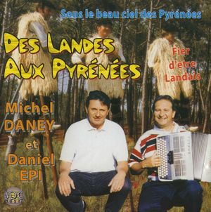 Des Landes aux Pyrénées