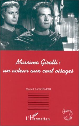 Massimo Girotti : un Acteur aux Cent Visages