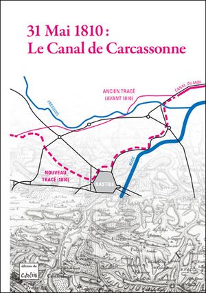 31 mai 1810 : le canal de Carcassonne