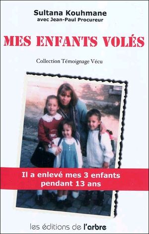 Mes enfants volés