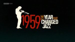 1959 : The Year that Changed Jazz