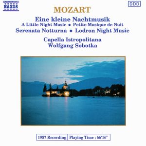 Eine kleine Nachtmusik / Serenata Notturna / Lodron Night Music