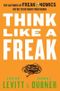 Think Like a Freak