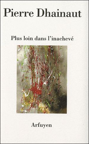 Plus loin dans l'inachevé