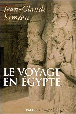 Le voyage en Egypte