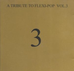 A Tribute to Flexi-Pop, Volume 3