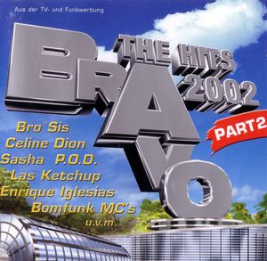 Bravo: The Hits 2002, Part 2