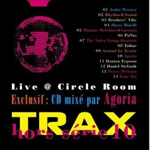 Trax Hors Série, Volume 10 : Live @ Circle Room