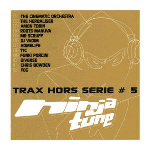 Trax Hors Série, Volume 5 : Ninja Tune