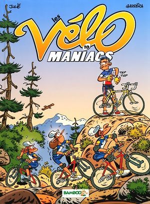 Les Vélo Maniacs, tome 10
