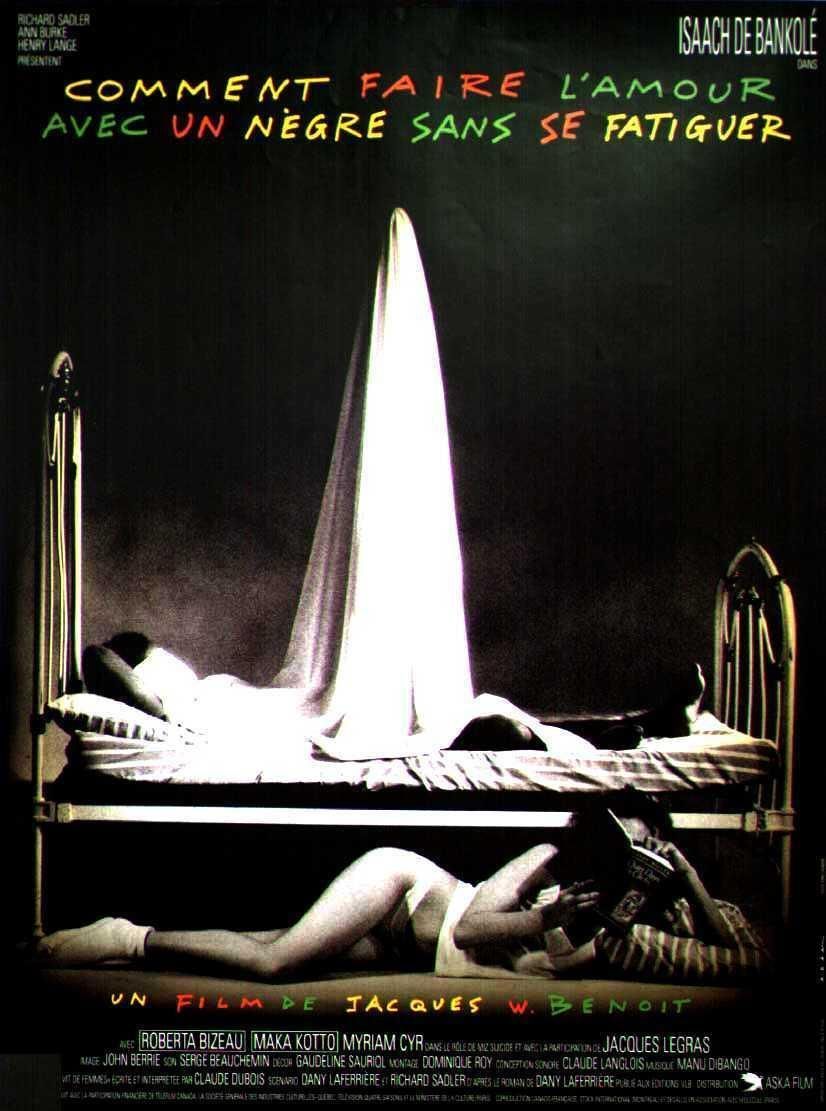 Comment Faire L'amour Avec Un Nègre Sans Se Fatiguer Comment faire l'amour avec un nègre sans se fatiguer - Film (1989)