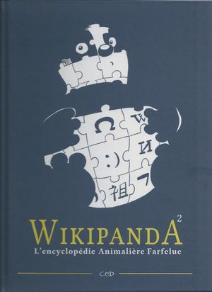 Encyclopédie Animalière Farfelue - Wikipanda, Tome 2