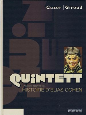 Troisième mouvement : Histoire d'Élias Cohen - Quintett, tome 3