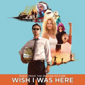 Wish I Was Here (OST)
