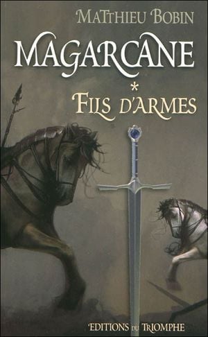 Fils d'armes - Magarcane, tome 1