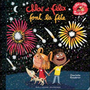 Chouette, Chloé et Félix font la fête