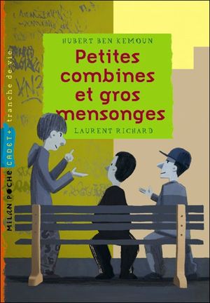 Petites combines et gros mensonges