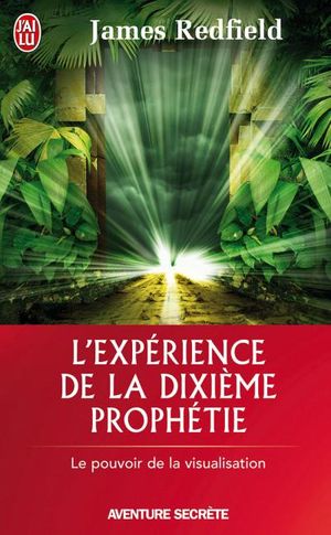 L'expérience de la dixième prophétie
