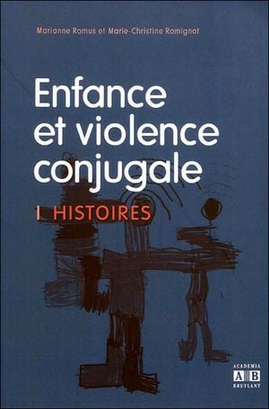 Enfance et violence conjugale : histoires