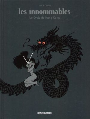 Les Innommables : Le Cycle de Hong-Kong