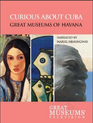 Curious About Cuba : The Great Museums of Havana