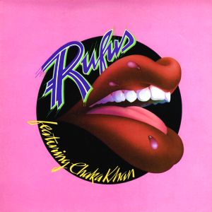 Rufus featuring Chaka Khan