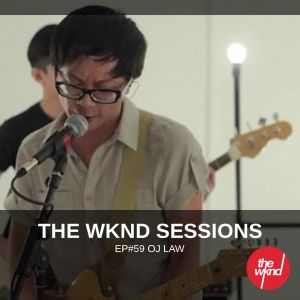 The Wknd Sessions Ep. 59: OJ Law (Live)