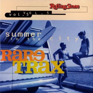 Rolling Stone: Rare Trax, Volume 5: Summer in the City