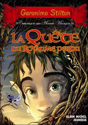 La Quête du royaume perdu - Chroniques des mondes magiques, tome 1