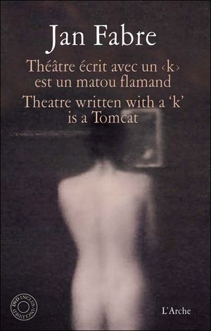 Théâtre écrit avec un "K" est un matou flamand