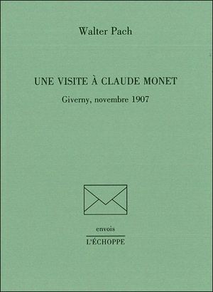 Une visite à Claude Monet, novembre 1907