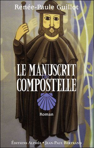 Le manuscrit de Compostelle