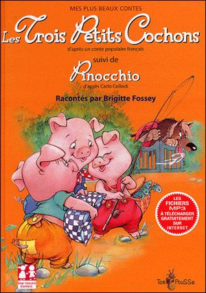 Les Trois Petits Cochons suivi de Pinocchio