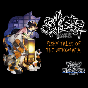 Muramasa Rebirth: Genroku Legends - Fishy Tales of the Nekomata