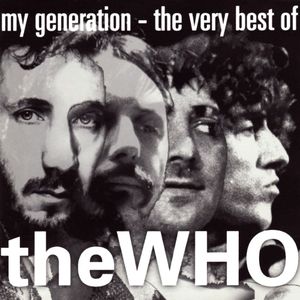 My Generation: The Very Best of The Who