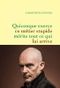 Quiconque exerce ce métier stupide mérite tout ce qui lui arrive