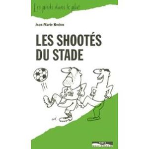 Les shootés du stade