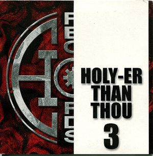 Holy-Er Than Thou, Volume 3
