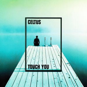Touch You (Single)