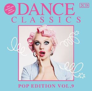 Dance Classics: Pop Edition, Vol. 9