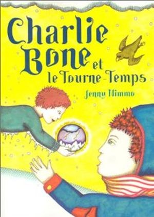 Charlie Bone et le Tourne-Temps