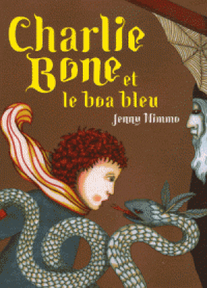 Charlie Bone et le boa bleu - Charlie Bone, tome 3