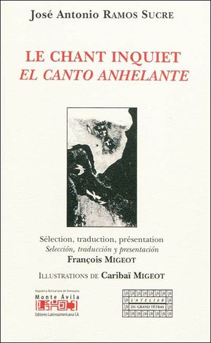 Le chant inquiet / El canto anhelante