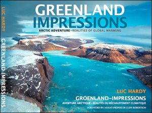 Greenland Impressions - Arctic adventure : realities of global warming