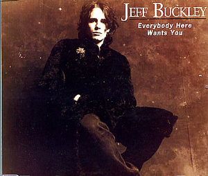 Jeff Buckley: Everybody Here Wants You