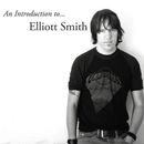 Pochette An Introduction to… Elliott Smith