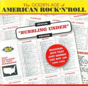 The Golden Age of American Rock 'n' Roll: Special "Bubbling Under" Edition