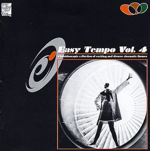 Easy Tempo, Volume 4: A Kaleidoscopic Collection of Exciting and Diverse Cinematic Themes
